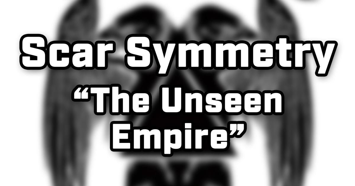 Scar Symmetry / The Unseen Empire