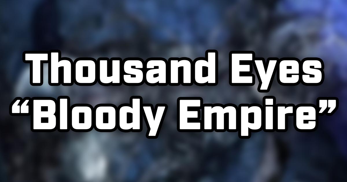 Thousand Eyes / Bloody Empire